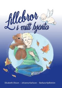  Lillebror i mitt hjärta (om missfall och sorg)